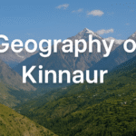 Geography of Kinnuar , Himachal Pradesh